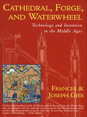 cover image of Cathedral, Forge, and Waterwheel
